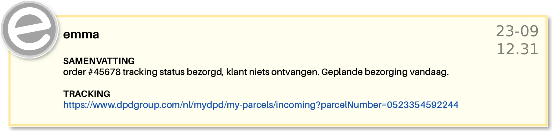 Interne samenvatting: order 45678, tracking staat op bezorgd, klant heeft niets ontvangen, geplande bezorging vandaag, met de trackinglink erbij